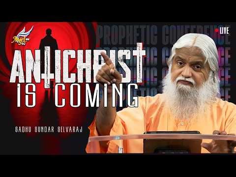 Antichrist Is Coming | Sadhu Sundar Selvaraj | Prophetic Conference 11 April 2026 (English/Chinese)