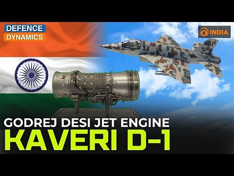 Godrej Desi Jet Engine: Kaveri D-1 | Defence Dynamics