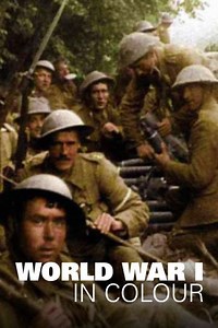 World War 1 in Colour (2003) - TV Show