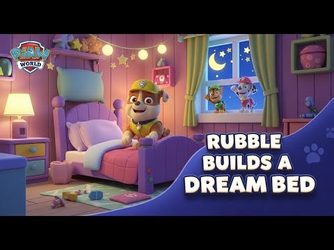 “Rubble Builds a Dream Bed 🐾 | Cozy Bedtime Story for Kids | Kids World”