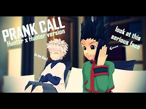 [Mmd/HxH] Prank Call