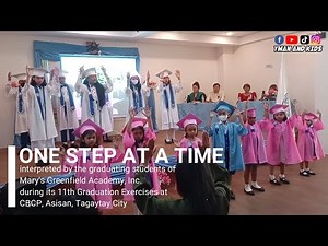 MGA Graduation Song 2023: ONE STEP AT A TIME by Psalty