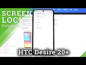 Set Up Screen Lock – HTC Desire 21 Pro and Lock Screen Method
