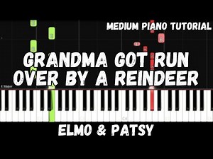 Elmo & Patsy - Grandma Got Run Over by a Reindeer (Medium Piano Tutorial)