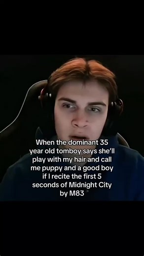 uncvoid on Instagram: "🎵 Interesting fact: This meme highlights the immediate surrender of dignity when presented with a specific fantasy archetype. It features a gamer locking in with the intensity of a bomb defusal expert, staring directly into the soul of the viewer. The text proposes a highly specific transaction where the user must vocalize the synthesizer hook of M83's "Midnight City" in exchange for praise and physical affection from an older tomboy. It hits because it exposes the fragil
