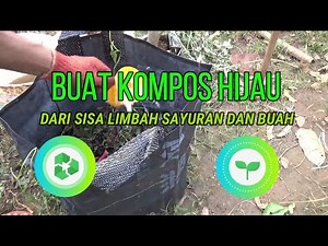Make Green Compost from Vegetable & Fruit Harvest Waste