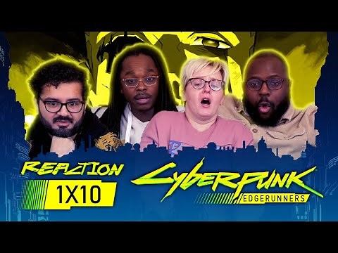Cyberpunk Edgerunners - Episode 10 FINALE "My Moon My Man " - Reaction