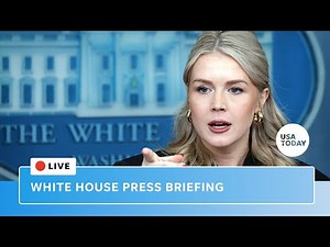Watch live: White House press briefing with Karoline Leavitt