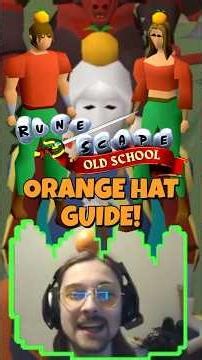 Orange Hat! OSRS Guide! #oldschoolrunescape #gaming #mmorpg #osrsguide #osrs #mmo #guide #osrs2007