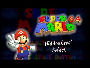 Super Mario 64 - Hidden Level Select