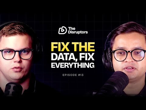 How Bad ERP Data Destroys Scale, Automation and Customer Experience | The Disruptors #13