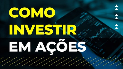 Como começar a investir em ações: Passo a passo para quem está chegando à bolsa