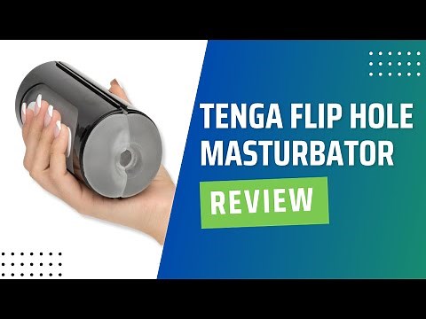 Tenga Flip Hole Masturbator Review