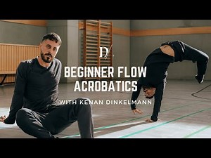 Beginner Flow Acrobatics by Kenan Dinkelmann│Dance Masterclass