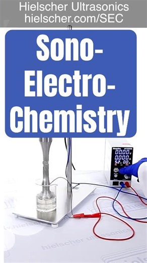 Sono-Electro-Chemistry Using Hielscher Sonicator #greenchemistry
