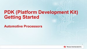 Getting Started with ADAS Platform Development Kit (PDK) | Video | TI.com
