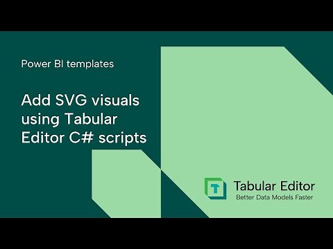 Power BI Templates: Add SVG visuals using Tabular Editor C# Scripts