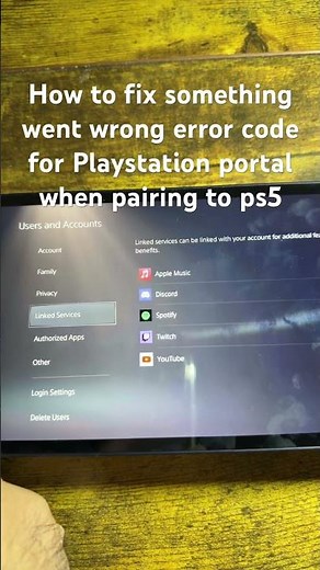 How to fix something went wrong error code for Playstation portal when pairing to ps5