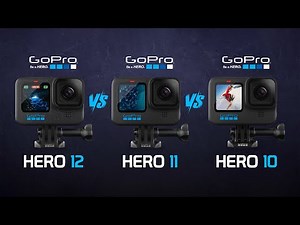 GoPro Hero 12 vs GoPro Hero 11 vs GoPro Hero 10 Full Comparison!