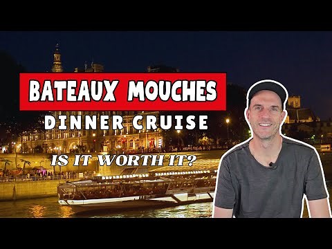 I Tried Paris’s Most Famous Dinner Cruise – Bateaux Mouches Review