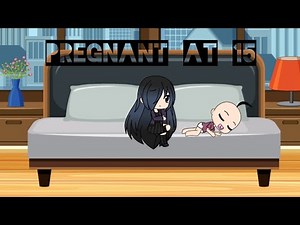 Pregnant at 15 | Gacha life mini movie