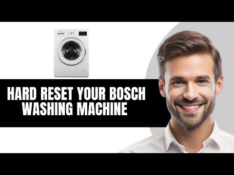 How To Hard Reset Your Bosch Washing Machine