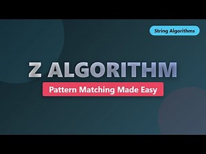 Z Algorithm for Pattern Matching | Linear Time String Search Tutorial