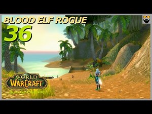 Let's Play World of Warcraft - TBC Classic - Rogue - Part 36 - Gameplay Walkthrough