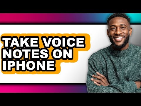 How to Take Voice Notes on Iphone - Full Guide