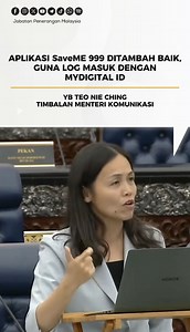Inti Pati Mesyuarat Ketiga, Penggal Keempat, Parlimen ke-15, Timbalan Menteri Komunikasi, YB Teo Nie Ching, 24 November 2025, Aplikasi SaveME 999 Ditambah Baik, Guna Log Masuk Dengan MyDigital ID. #RancakkanMADANI #MADANIBekerja #TaatSetia #JabatanPenerangan | Jabatan Penerangan Malaysia