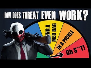 Payday 2: How Does Threat Work?