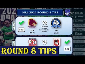 NRL Round 8 Tips and Predictions 2025