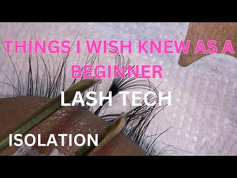 Things I Wish I Knew As A Beginner Lash Tech| Part 1 Lash Tech Series