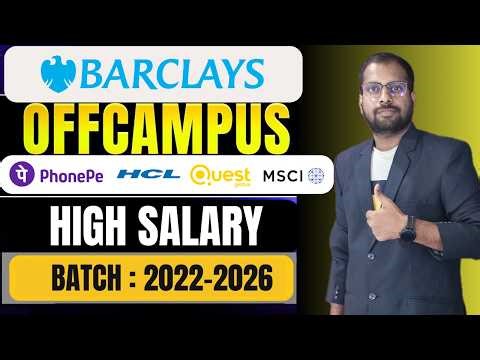 Barclays Latest Recruitment Drive For Freshers | Phonepe, HCL, MSCI, Quest Global, zycus Jobs Apply