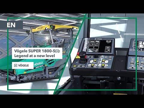 VÖGELE SUPER 1800-5(i): The Most Successful Paver at a New Level