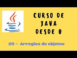 20. Arreglos de objetos | Curso de Java desde cero