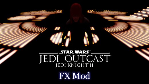 JK II FX Mod for Star Wars Jedi Knight II: Jedi Outcast
