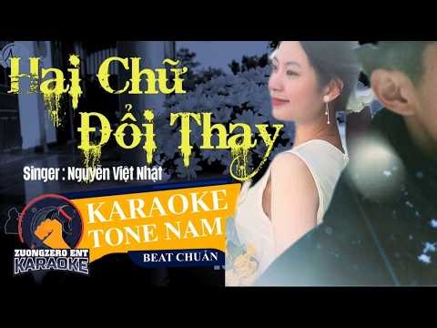 Karaoke | Hai Chữ Đổi Thay - Nguyễn Việt Nhật | Beat Gốc Tone Nam - Có Những Thứ Càng Níu Lại...