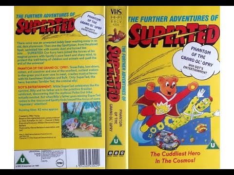 The Further Adventures of SuperTed: Phantom of the Grand Ol' Opry (1990 UK VHS)