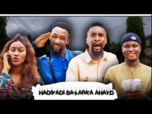 FLIM CUSUB iskudeys (HADIYADII BAXARKA AHAYD😂😂😂)