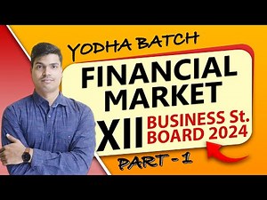 Financial market | Functions & Types of Financial market. Part 1 Class 12 Business studies | 2023-24