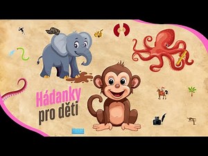 Hádej hádanky, Zvířátka, HÁDANKY PRO MALÉ DĚTI.