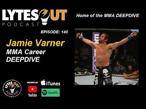 Jamie Varner MMA Career DEEPDIVE - Episode 140 / #ufc