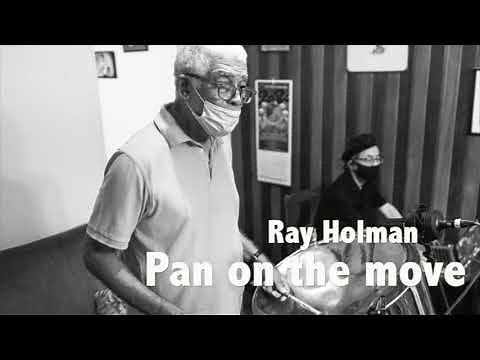 "PAN ON THE MOVE" Performance - A Tribute to Dr. Ray Holman, October 30, 2021