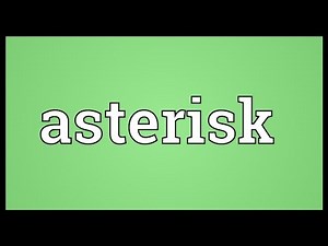 Asterisk Meaning