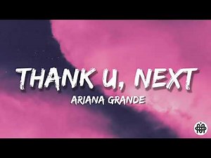 Ariana Grande - thank u, next (Lyrics)