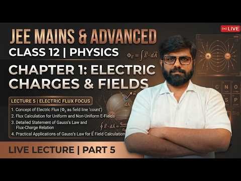 Class 12 Physics | Chapter 1 Charges and Electric field | JEE Mains & Advanced | Lecture 5