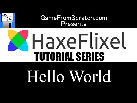 2. Hello World -- Haxe and HaxeFlixel Tutorial Series
