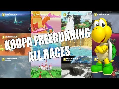Koopa Freerunning All Races | Super Mario Odyssey