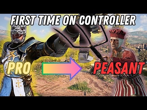 Chivalry 2 Pro Uses a Controller for the First Time...